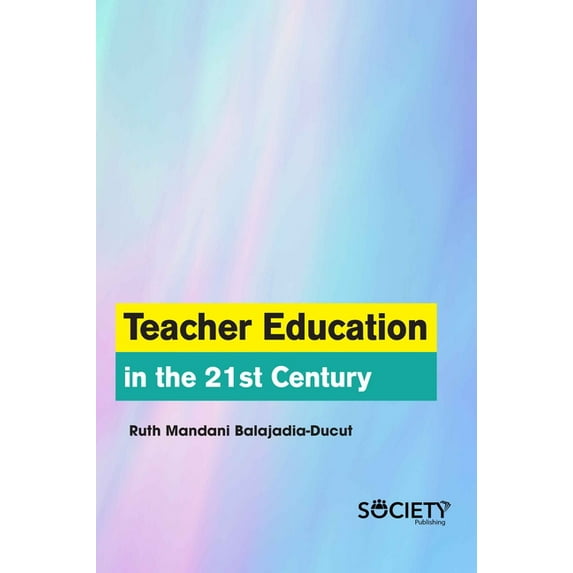 Teacher Education in the 21st Century (Hardcover)
