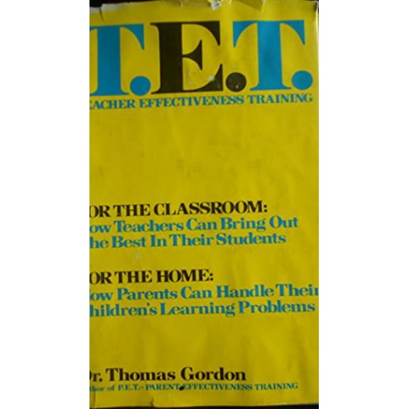 Pre-Owned T.E.T., Teacher Effectiveness Training (Hardcover) 0883260808 9780883260807