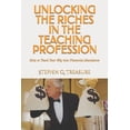 thumbnail image 1 of Teacher Empowerment Book Unlocking the Riches in the Teaching Profession: How to Teach Your Way into Financial Abundance, (Paperback), 1 of 1