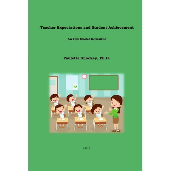 Teacher Expectations and Student Achievement, (Paperback)