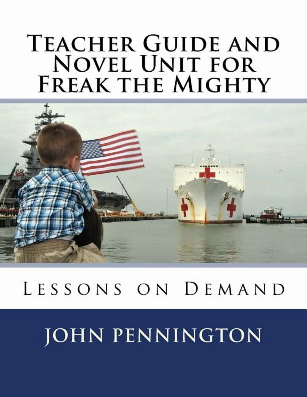 Lessons on Demand Teacher Guide and Novel Unit for Freak the Mighty: Lessons on Demand, (Paperback)