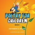 thumbnail image 1 of Teacher Gwynneth's Poetry for Children: Book 1 (Paperback), 1 of 1