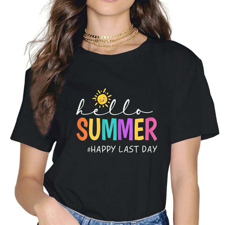 Happy Last Day Of School Shirt Hello Summer Gift T-Shirt Happy Last Day Of School Shirt Hello Summer Gift T-Shirt