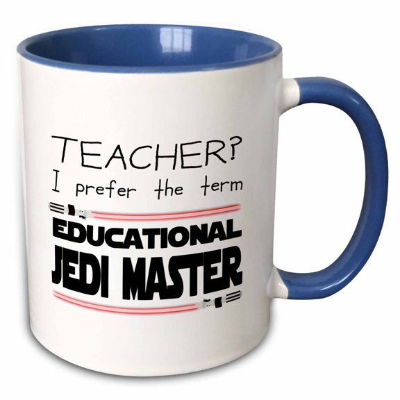 3drose, Teacher I Prefer the Term Educational Jedi Master. Red on White., 15oz Two-tone Blue Mug