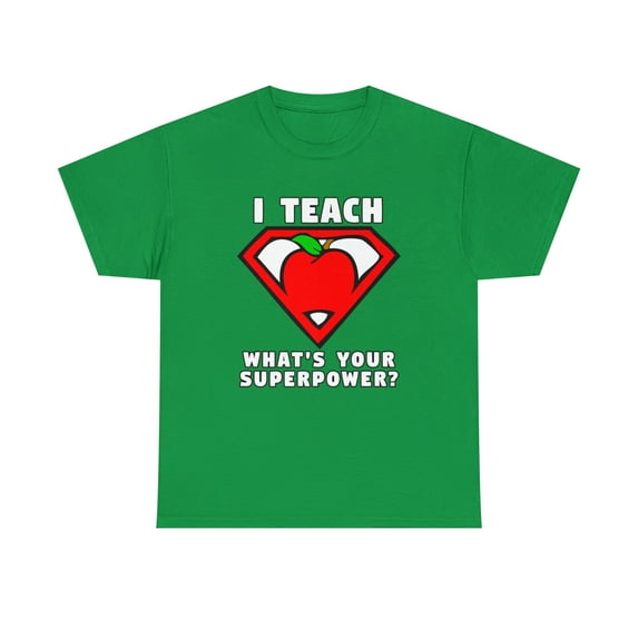 Teacher I Teach What's Your Superpower Superhero Apple T-Shirt
