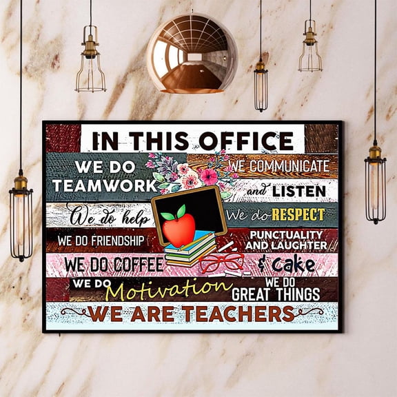 Teacher In This Office We Do Teamwork We Are Teachers Paper Poster No Frame Matte Wall Art Decor 11 x 17 Inch Poster