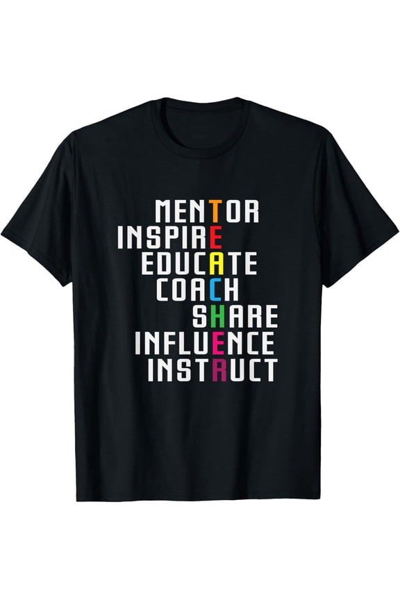 Teacher Inspirational Educator Favorite School Teacher T-Shirt