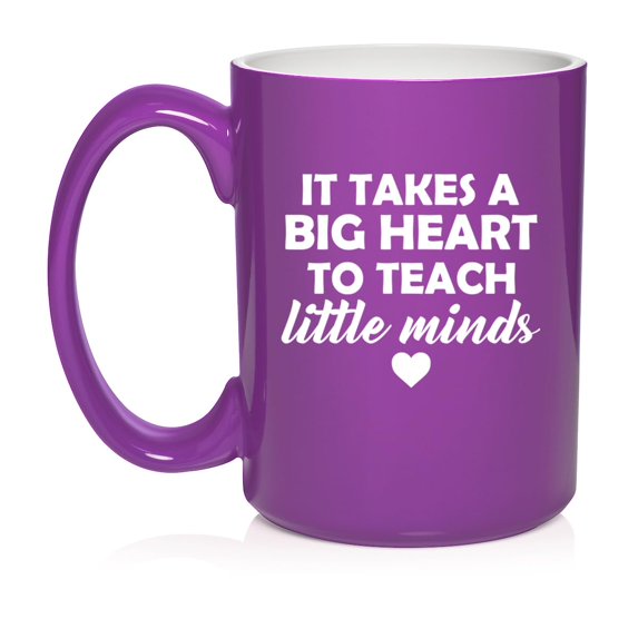 Teacher It Takes A Big Heart To Teach Little Minds Ceramic Coffee Mug Tea Cup Gift (15oz Purple)