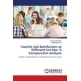 thumbnail image 1 of Teacher Job Satisfaction at Different Set-Ups: A Comparative Analysis (Paperback), 1 of 1