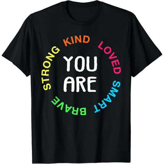 Teacher Kid T-ShirtYou are Smart Brave Strong Kind Loved Motivation100% cotton short-sleeved shirt for both men and women