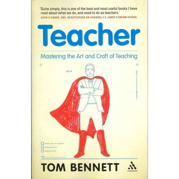Teacher: Mastering the Art and Craft of Teaching (Paperback)
