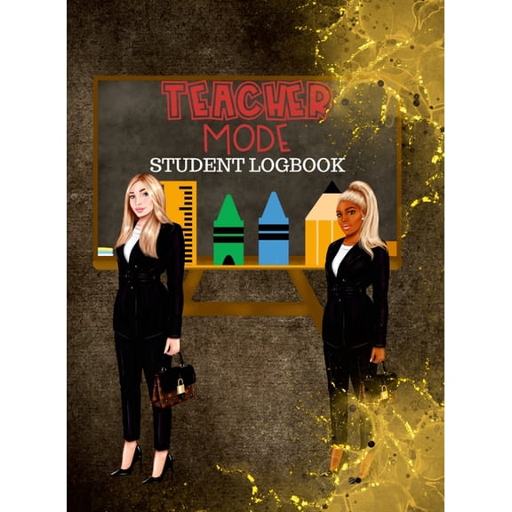 Teacher Mode Student Logbook: 122 Pages Keep Each Student Progress and Contact Information Up to Date., (Hardcover)