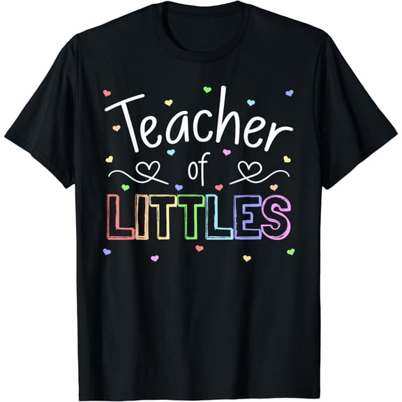 Teacher Of Littles Daycare Pre-k Kindergarten Teacher T-Shirt