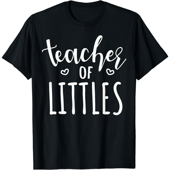 Teacher Of Littles Preschool Preschoolers Pre-K Nursery T-Shirt