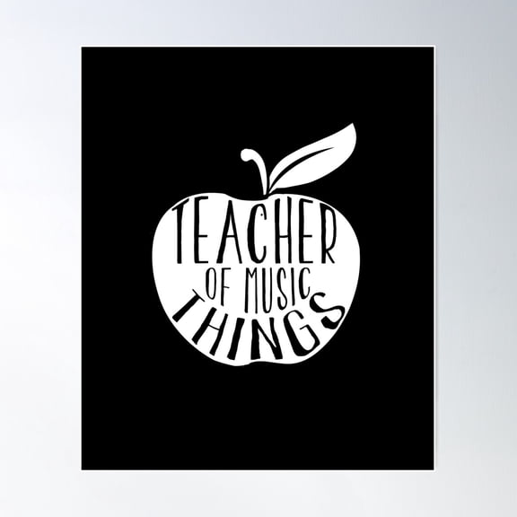 Teacher Of Music Things Shirt School Teacher Gear Poster Wall Art, Modern Wall Decor For Living Room Bedroom, 8x12 UNFRAMED