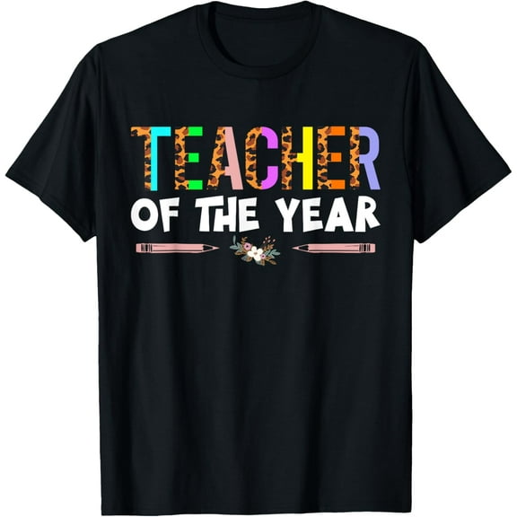 Teacher Of The Year Party Gift Teacher Appreciation Gifts T-Shirt