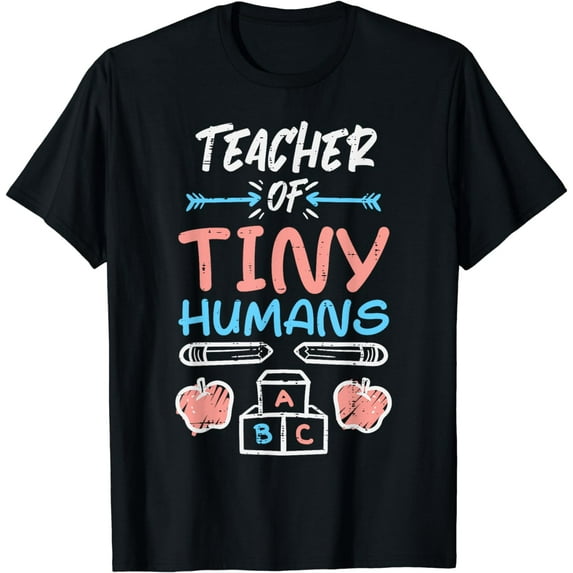 Teacher Of Tiny Humans Funny Happy Last Day School Men Women T-Shirt