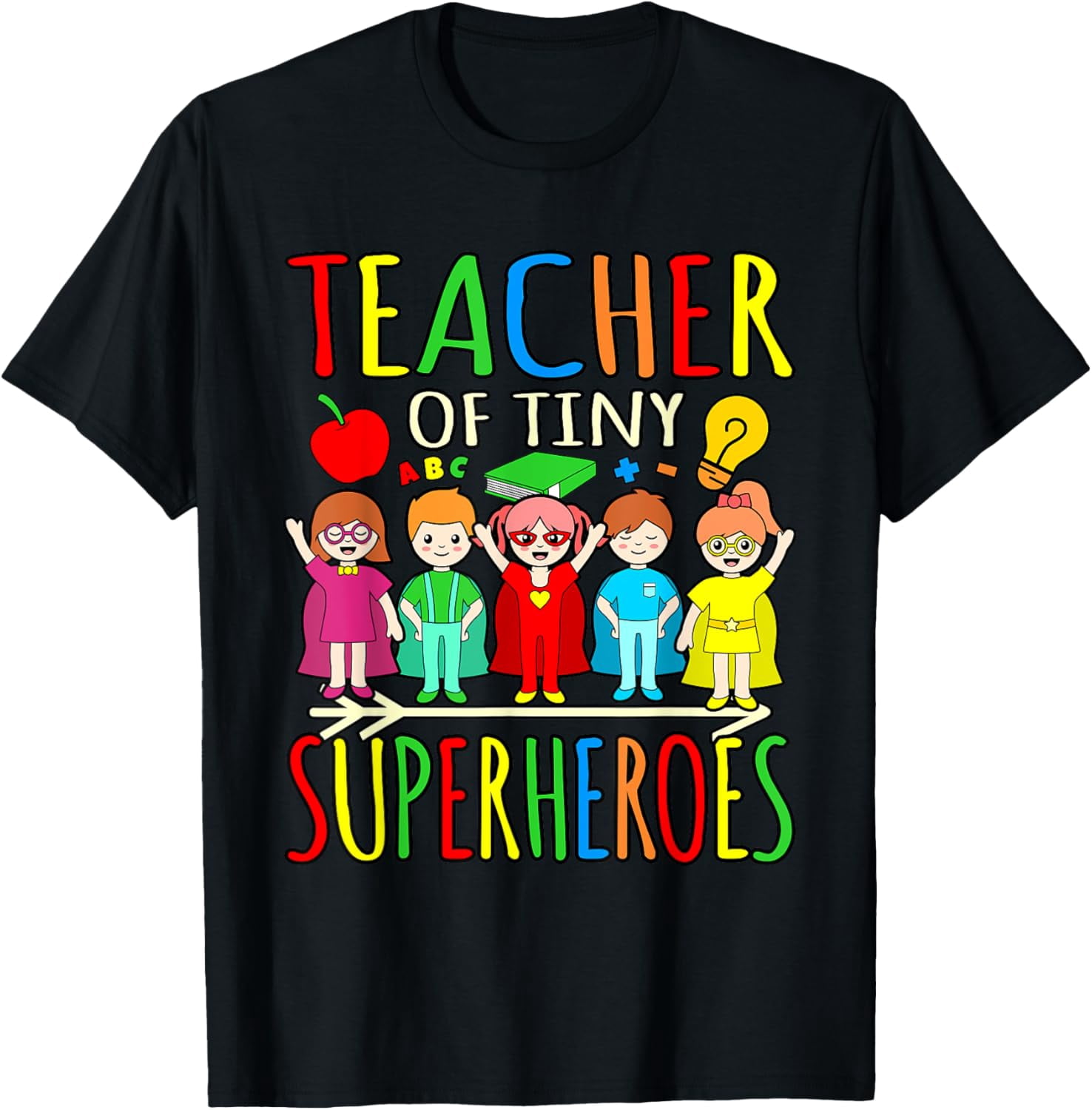 Teachers Are Superheros Tee Shirt