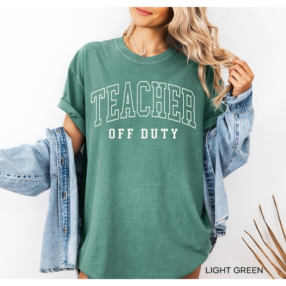 Teacher Off Duty Shirt, Last Day of School Shirt, Teacher Summer Tee, End of School Shirts, Teacher on Vacation Tees