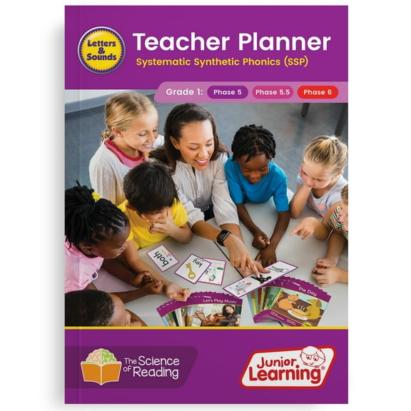 Teacher Planner Grade 1: Junior Learning, The Science of Reading Teaching Resource book for Letters & Sounds, Decodable Readers, Phase 5 Vowel Sounds, Phase 5.5 Sound Families, and Phase 6 Spelling