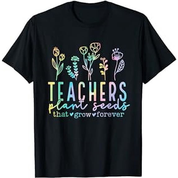 Teacher Plant Seeds That Grow Forever Teacher Shirts Women T-Shirt
