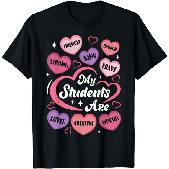 Teacher Positive Affirmations Candy Heart Valentine's Day T-Shirt