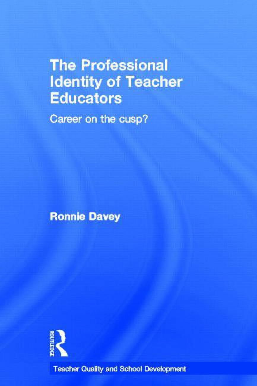 Teacher Quality and School Development The Professional Identity of ...