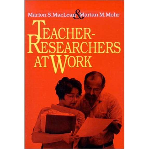 Pre-Owned Teacher-Researchers at Work (Paperback) 1883920140 9781883920142