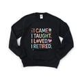 thumbnail image 1 of Teacher Retirement 2025 Funny School Educator Future Top Sweatshirt, for men & women, up to size 5XL, 1 of 3
