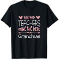 thumbnail image 1 of Teacher Retirement Quote / Best Grandmas Retiree / Retired T-Shirt, 1 of 4