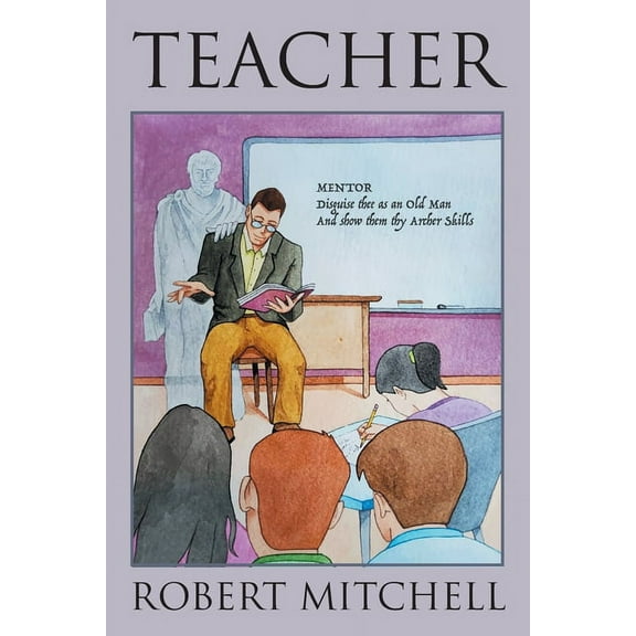 Teacher: Seeking the Vocational Archetype, (Paperback)