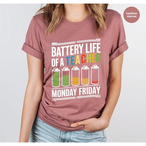 Teacher Shirt, Battery Life Of A Teacher Tee, Back To School Tee, Teacher Workday Tee, Teacher Gift Tee, Teacher Energy Graphic Shirt All Size S-5Xl