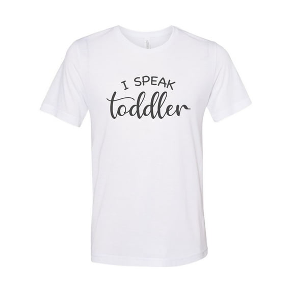 "Teacher Shirt, I Speak Toddler, Preschool Teacher Shirt, Babysitter Shirt, Soft Bella Tee, Unisex Fit, Elementary Teacher, Gift For Mom, White, LARGE"