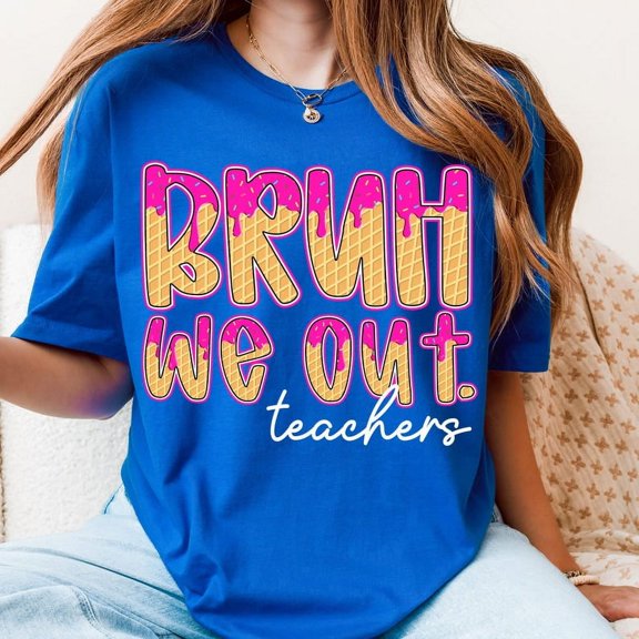 Teacher Summer Break T-Shirt, Bruh We Out Funny Last Day Tee, Ice Cream Drip Design, Cute Appreciation Shirt for Teachers