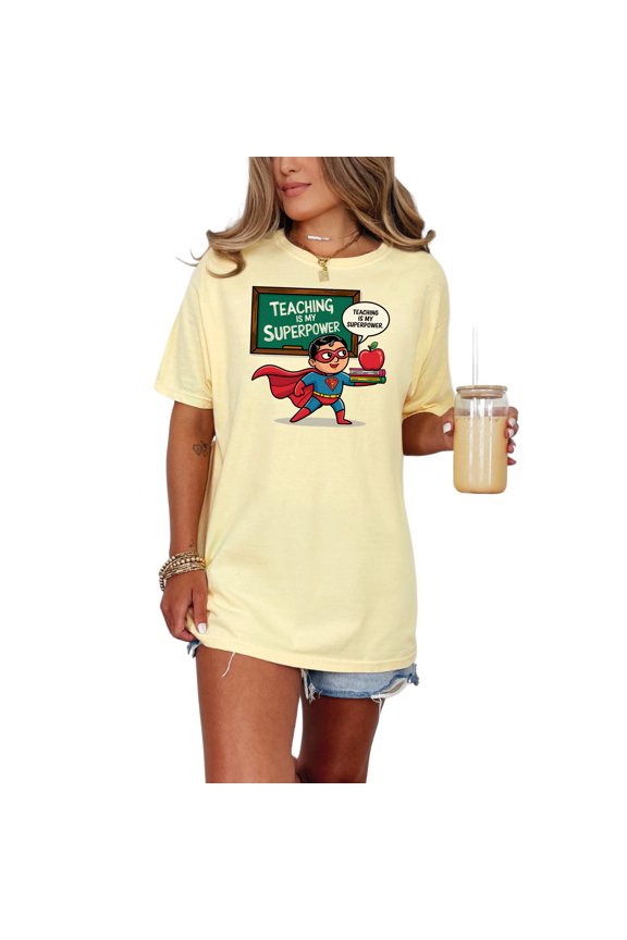 Teacher Superhero T-Shirt, Teaching is My Superpower Graphic Tee, Cute Teacher Appreciation Gift, Super Teacher Shirt, Fun School Wear, Butter Comfort Colors T-Shirt, Medium