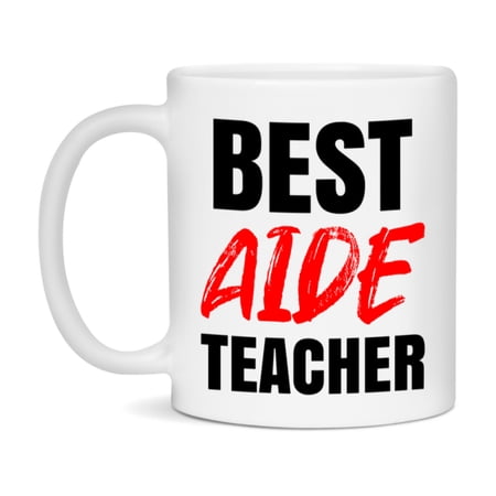 Teacher Superlative Mug, Best Aide Teacher Gift, 11oz or 15oz White Ceramic Coffee Cup for Aide Teacher