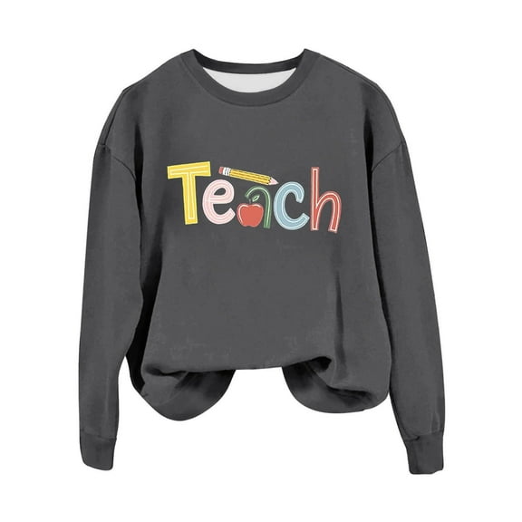 Teacher Sweatshirts for Women Fall Winter Long Sleeve Crewneck Casual Teach Graphic Sweatshirt Pullover Tops