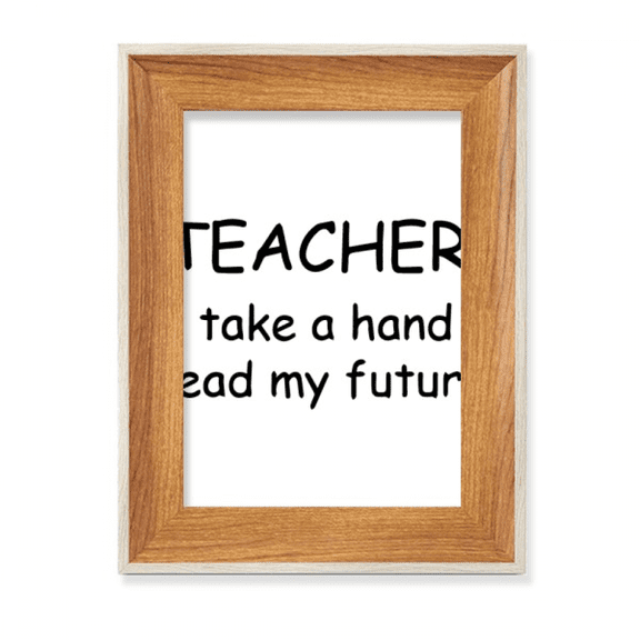 Teacher Take A Hand Lead My Future Desktop Wooden Photo Frame Display Picture Art Painting Multiple Sets