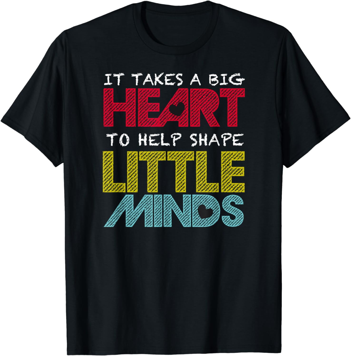 Teacher Takes Big Heart To Shape Little Minds T Shirt T-shirt - Walmart.com