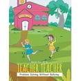 thumbnail image 1 of Teacher Teacher: Problem Solving Without Bullying, (Paperback), 1 of 1