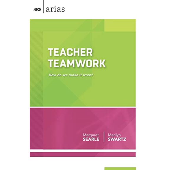 Pre-Owned Teacher Teamwork: How Do We Make It Work? (ASCD Arias) (Paperback) 1416620664 9781416620662