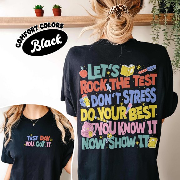 Teacher Test Day Shirt Final Exam Week Tshirt Rock The Test You Know It Now Show It Gift F