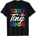 thumbnail image 1 of Teacher Tiny Humans Kindergarten Pre-K Preschool Daycare Tee T-Shirt, 1 of 4
