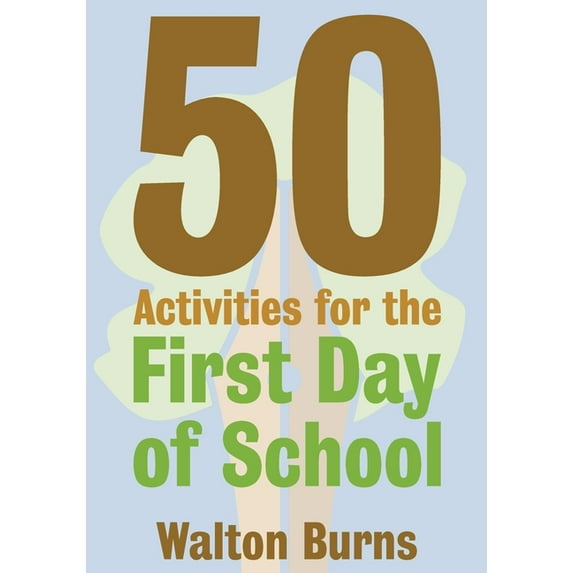 Teacher Tools 50 Activities for the First Day of School, Book 1, (Paperback)