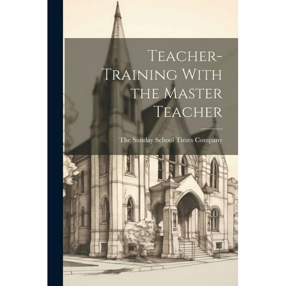 Teacher-Training With the Master Teacher (Paperback)