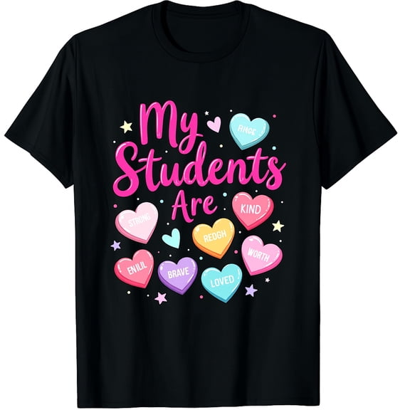Teacher Valentines Day Candy Positive Affirmations Hearts Graphic Crew Neck Short Sleeve T-Shirts (Men's, Women's)