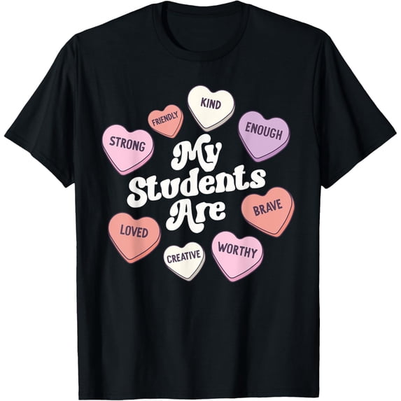 Teacher Valentines Day Positive Affirmations Candy Hearts T-Shirt