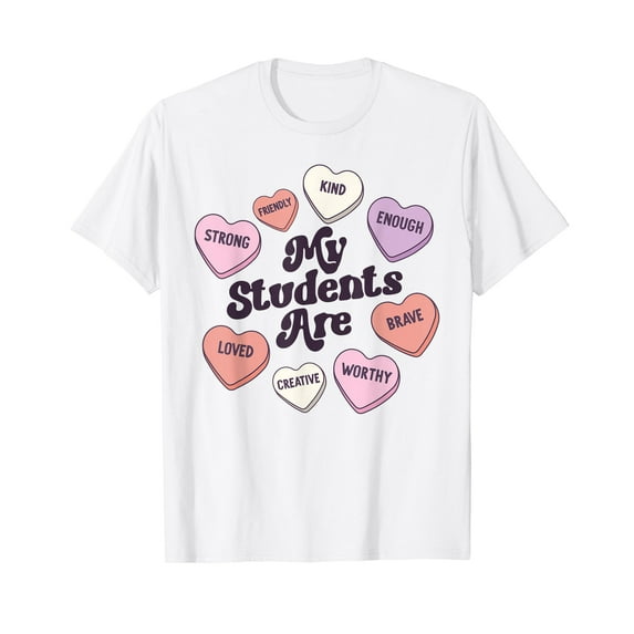 Teacher Valentines Day Positive Affirmations Candy Hearts T-Shirt