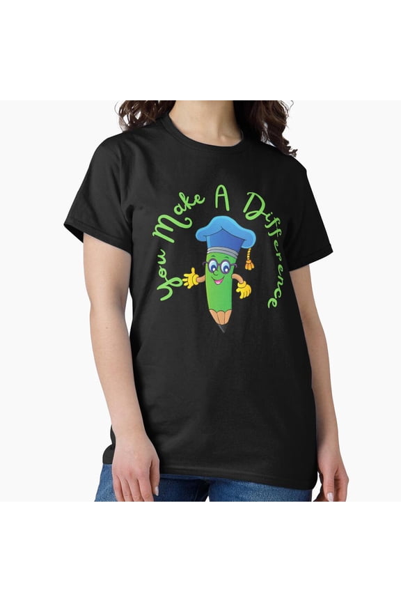 Teacher You Make A Difference Mentor Slogan Inspiration T-Shirt