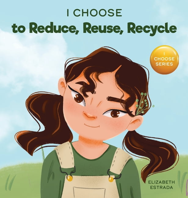 Teacher and Therapist Toolbox: I Choose: I Choose to Reduce, Reuse, and ...